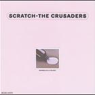 The Crusaders - Scratch (Live) (Remastered 2006)