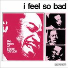I Feel So Bad (Vinyl)