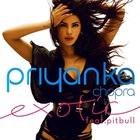 Priyanka Chopra - Exotic (CDS)