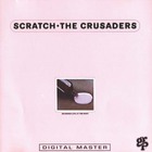 The Crusaders - Scratch (Remastered 1992)