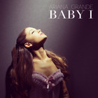 Ariana Grande - Baby I (CDS)