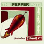 The Pepper Pots - Shake It!