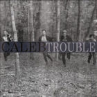 Caleb - Trouble (EP)