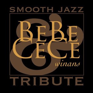 Bebe And Cece Winans Smooth Jazz
