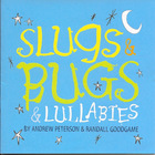 Andrew Peterson - Slugs & Bugs & Lullabies (With Randall Goodgame)