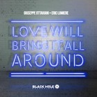 giuseppe ottaviani - Love Will Bring It All Around (With Eric Lumiere) (CDS)