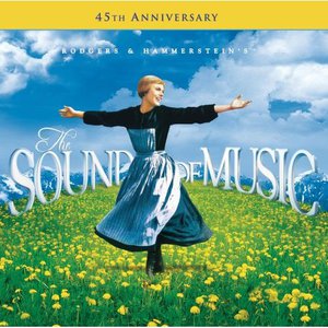 Oscar Hammerstein II & Richard Rodgers: The Sound Of Music (45th Anniversary Special Edition)