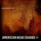 American Head Charge - Shoot (EP)