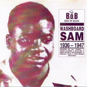 Washboard Sam 1936 - 1947