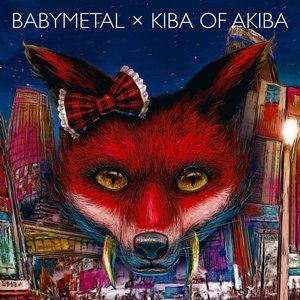 Babymetal X Kiba Of Akiba (EP)