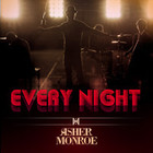 Asher Monroe - Every Night (CDS)