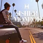 Asher Monroe - Like I Do (CDS)
