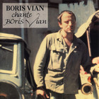 Boris Vian - Boris Vian Chante Boris Vian