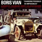 Boris Vian - Chansons Possibles Ou Impossibles (Remastered 2002)
