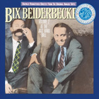 Bix Beiderbecke - Vol. 2 - At The Jazz Band Ball