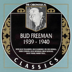 Bud Freeman - The Chronological Classics: 1939-1940