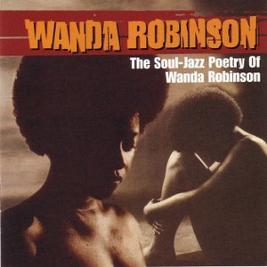 The Soul-Jazz Poetry Of Wanda Robinson
