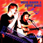 Chris Jones & Steve Baker - Slow Roll