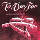 To Die For - In The Heat Of The Night (EP)