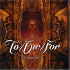 To Die For - Like Never Before (CDS)