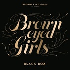 Brown Eyed Girls - Black Box