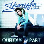 Sheryfa Luna - Quelque Part (CDS)