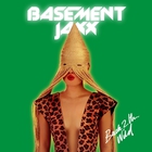 Basement Jaxx - Back 2 The Wild (CDS)