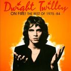 Dwight Twilley - On Fire! The Best Of