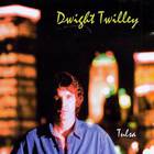 Dwight Twilley - Tulsa Girl