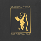 Skeletal Family - She Cries Alone (EP) (Vinyl)