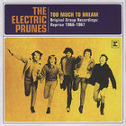 The Electric Prunes - Too Much To Dream The Original Group Recordings CD2