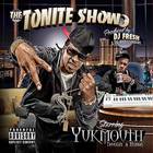 Yukmouth - The Tonight Show - Thuggin And Mobbin