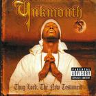 Yukmouth - Thug Lord: The New Testament