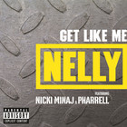 Nelly - Get Like Me (CDS)