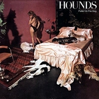 Hounds - Puttin' On The Dog (Vinyl)