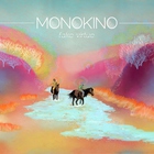 Monokino - Fake Virtue