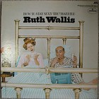 Ruth Wallis - How To Stay Sexy Tho' Married (Vinyl)