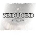 Seduced By Suicide - I Was Made For Loving You (CDS)
