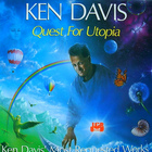 Ken Davis - Quest For Utopia