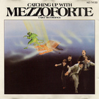 Mezzoforte - Catching Up With Mezzoforte (Vinyl)