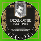 Errol Garner - The Chronological Classics: 1944-1945