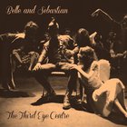Belle & Sebastian - Third Eye Centre