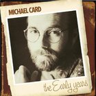 Michael Card - The Early Years