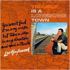 Lee Hazlewood - Trouble Is A Lonesome Town (Vinyl)