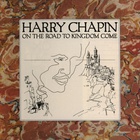Harry Chapin - On The Road To Kingdom Come (Vinyl)
