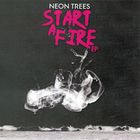 Neon Trees - Start A Fire (EP)