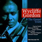 Wycliffe Gordon - The Gospel Truth