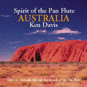 Spirit Of The Pan Flute Australia