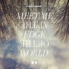 Meet Me At The Edge Of The World CD1