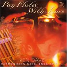 Ken Davis - Pan Flutes With Love